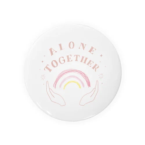 ALONE TOGETHER Tin Badge