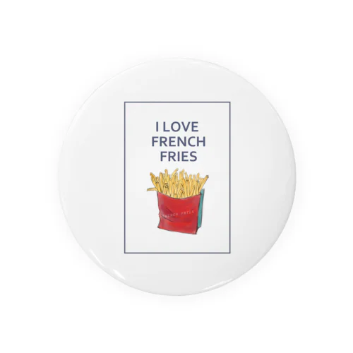 I LOVE FRENCH FRIES Tin Badge