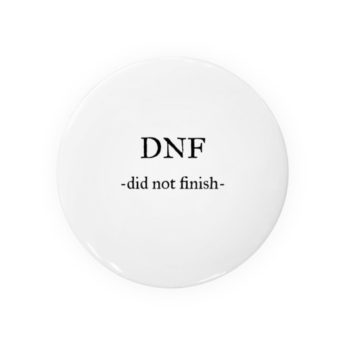 DNF 途中棄権 Tin Badge
