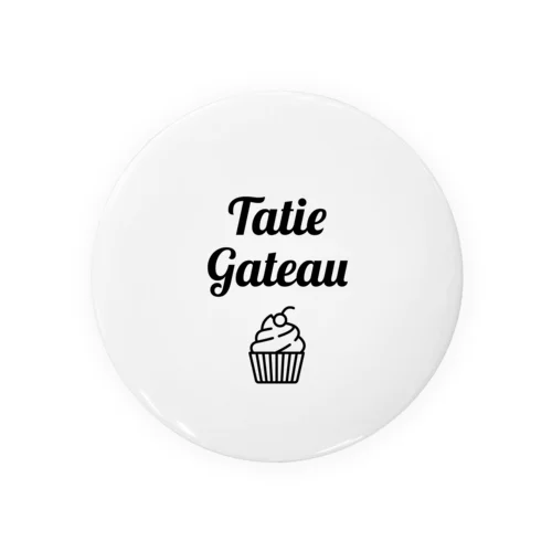 Tatie Gateau 叔母ちゃんのケーキ 缶バッジ