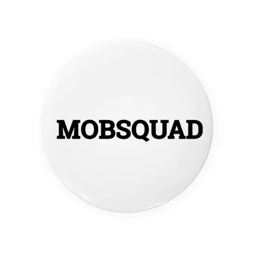 MOBSQUAD Tin Badge