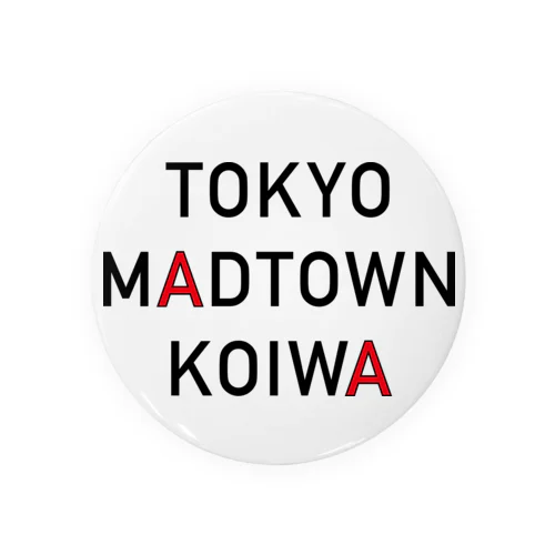 Tokyo Madtown Koiwa Tin Badge