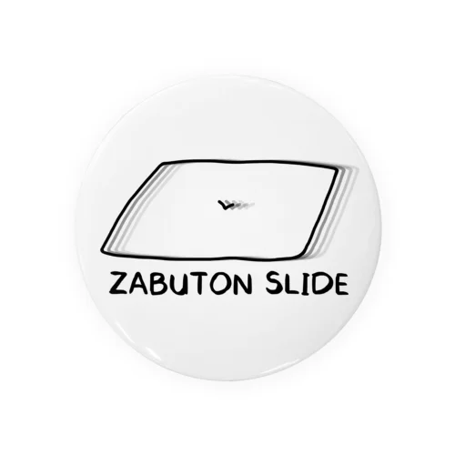 ZABUTON SLIDE(黒) 缶バッジ