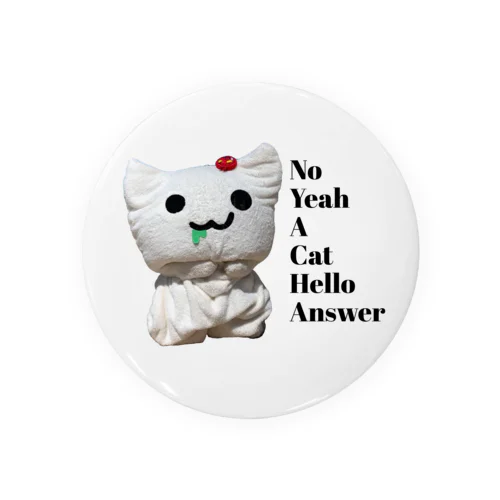 No Yeah A Cat Hello Answer  Tin Badge