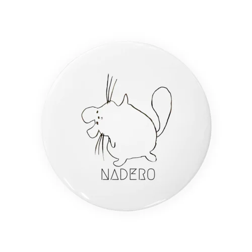 チンチラ“NADERO”缶バッジ Tin Badge