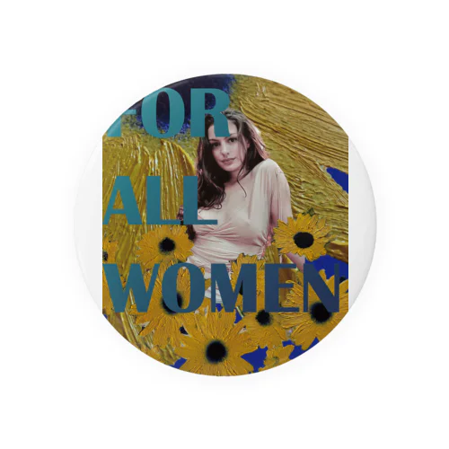 For all women3 Tin Badge