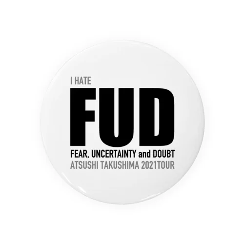 FUD Tin Badge