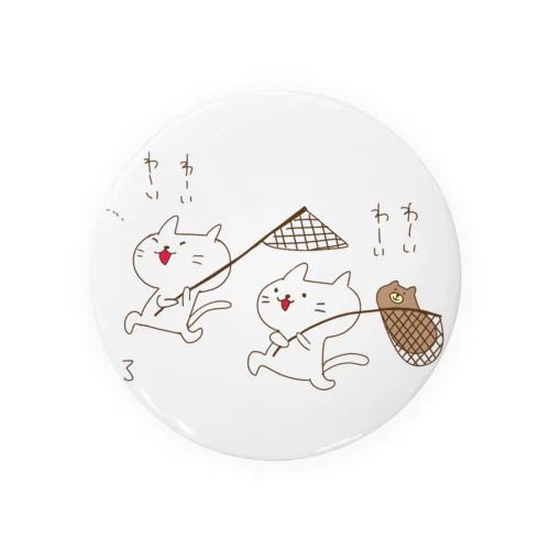 にゃんずの虫とりwithちゃめし〜 Tin Badge