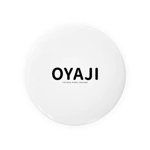 OYAJI Tin Badge