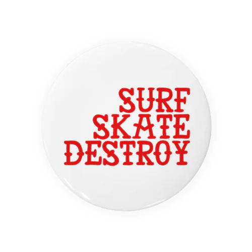 Surf Skate Destroy Tin Badge