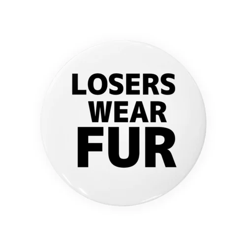 LOSERSWEARFUR 缶バッジ