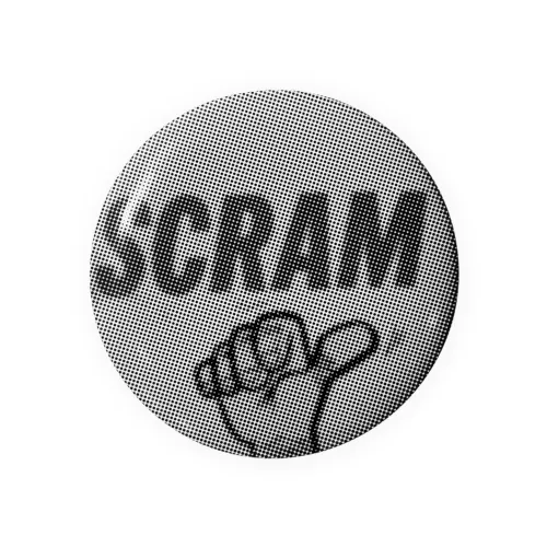 SCRAM "逃げろ！" Tin Badge