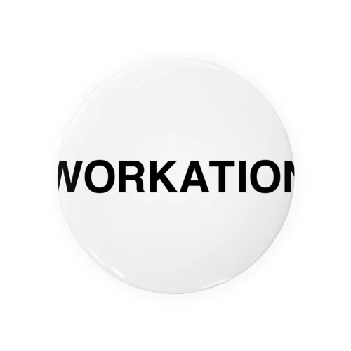 WORKATION-ワーケーション- Tin Badge