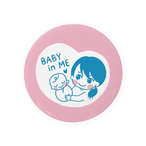 BABY IN ME（ローポニーママ） 缶バッジ