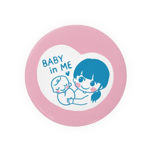 BABY IN ME（パッツンローポニーママ） Tin Badge