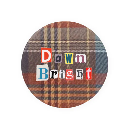 DawnBright Tin Badge