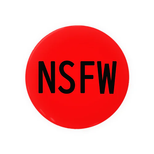 NSFW Red ゴシック体ver Tin Badge