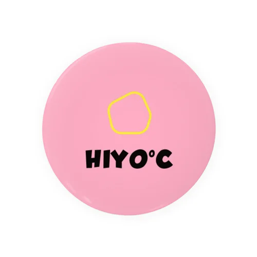 HIYO°C Tin Badge