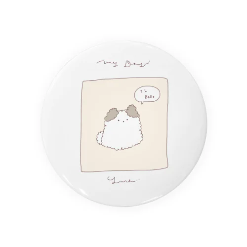 My Dog Tin Badge