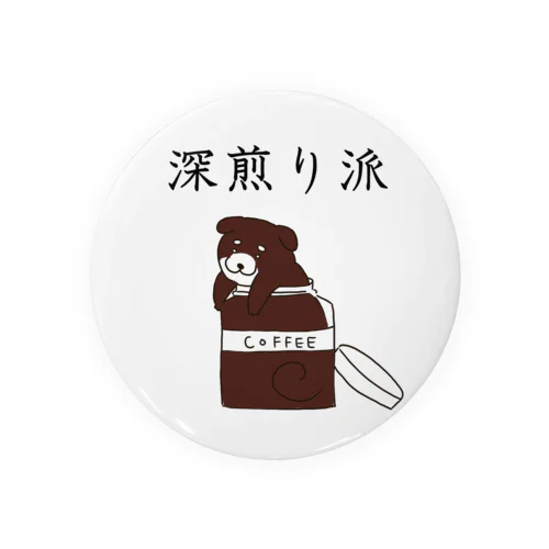 深煎り派@柴犬 Tin Badge