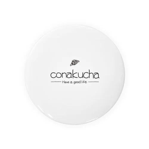 conakucha（コナクチャ) Tin Badge