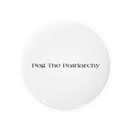 Peg The Patriarchy 缶バッジ