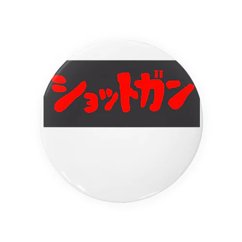 ショットガン Tin Badge