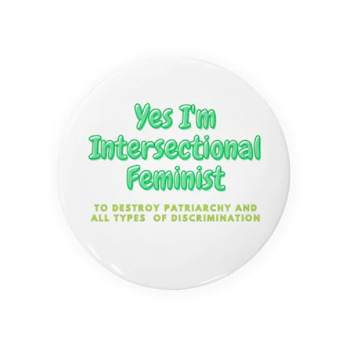 Yes I'm Intersectional Feminist Tin Badge