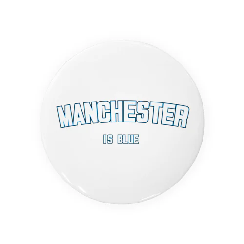 MANCHESTER IS BLUE Tin Badge