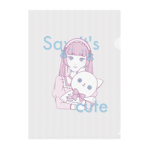 Say it's cute Clear File Folder