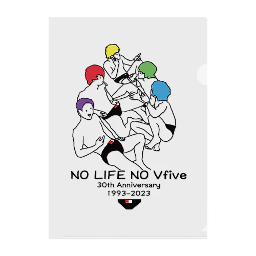 "NO LIFE NO Vfive" 30th Anniversary クリアファイル