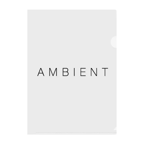 AMBIENT クリアファイル