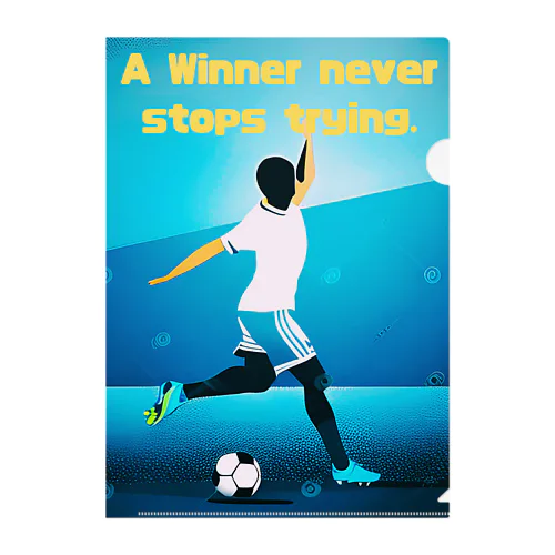 A Winner never stops trying. Clear File Folder