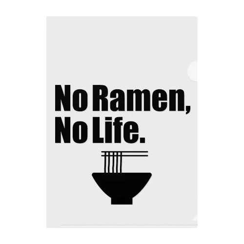 No Ramen, No Life. Clear File Folder