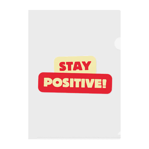 Stay positive  クリアファイル