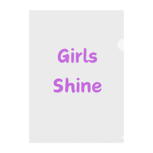 Girls Shine-女性が輝くことを表す言葉 クリアファイル