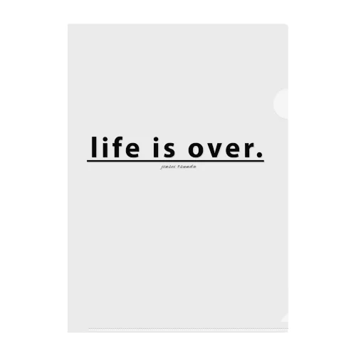 life is over. ～ 人生詰んだ。 Clear File Folder