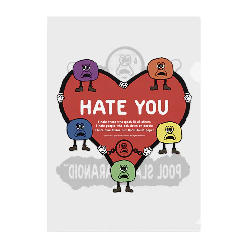 Hate you  クリアファイル