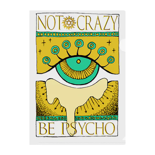 Not crazy be psycho　おめめ Clear File Folder