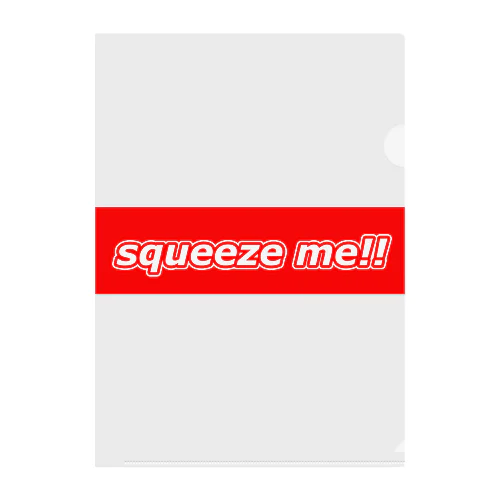 Squeeze Me!! クリアファイル