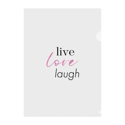 生きよう、愛そう、笑おう-live love laugh- Clear File Folder