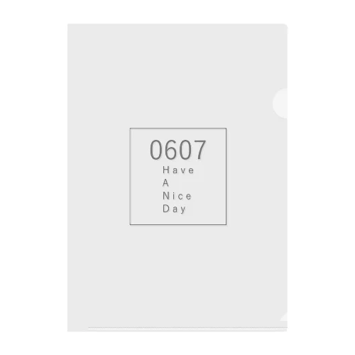 0607 HAVE A NICE DAY (SQUARE) Clear File Folder