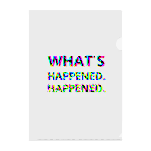 WHAT'S HAPPENED HAPPENED Clear File Folder