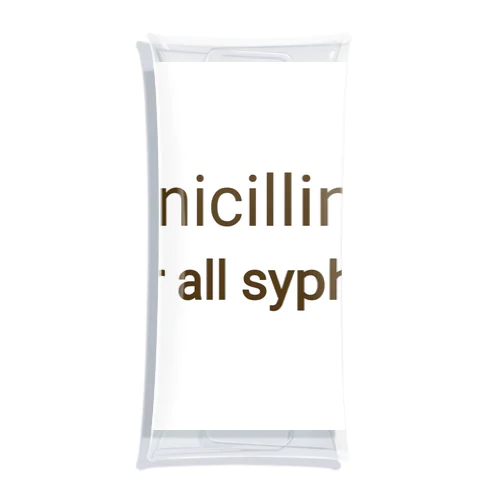 PENICILLIN for all syphilis Clear Multipurpose Case