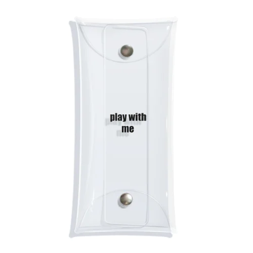 play with me Clear Multipurpose Case