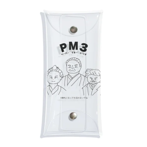 PM3 〜ペーパーマネートリオ〜 Clear Multipurpose Case