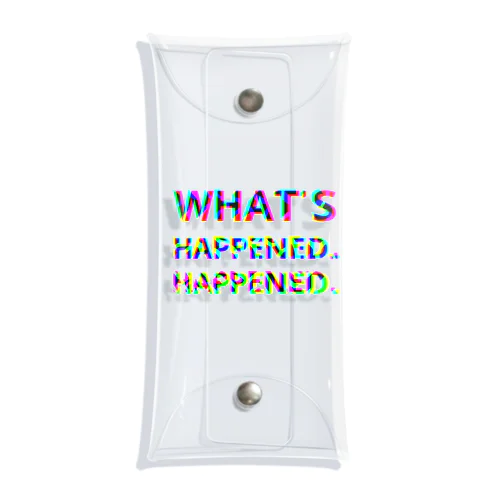 WHAT'S HAPPENED HAPPENED Clear Multipurpose Case