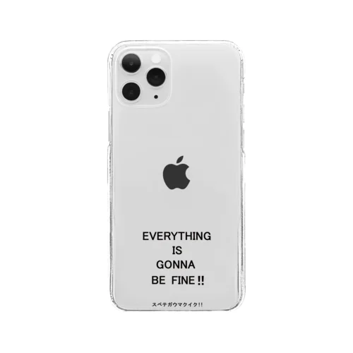 EVERYTHING IS GONNA BE FINE!! スベテガウマクイク！！ Clear Smartphone Case