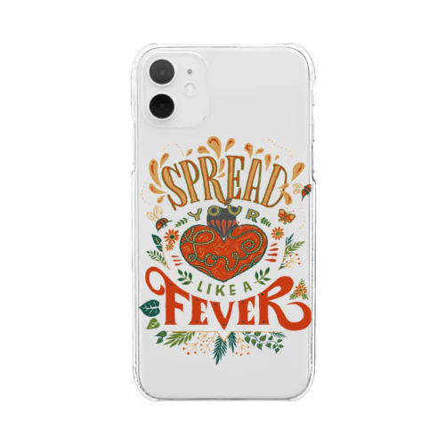 Spread Your Love Like a Fever Clear Smartphone Case