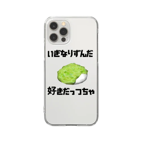 宮城弁ずんだ餅 Clear Smartphone Case